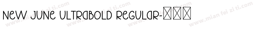 New June Ultrabold Regular字体转换